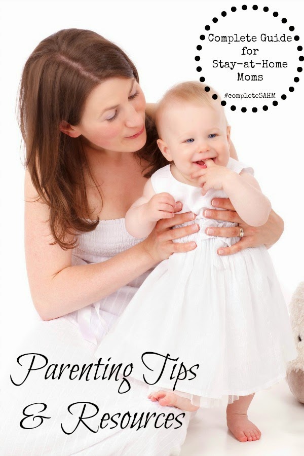 Parenting Tips and Resources in A Complete Guide for Stay-at-Home Moms.