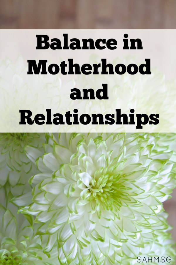 Find balance in motherhood and relationships. 