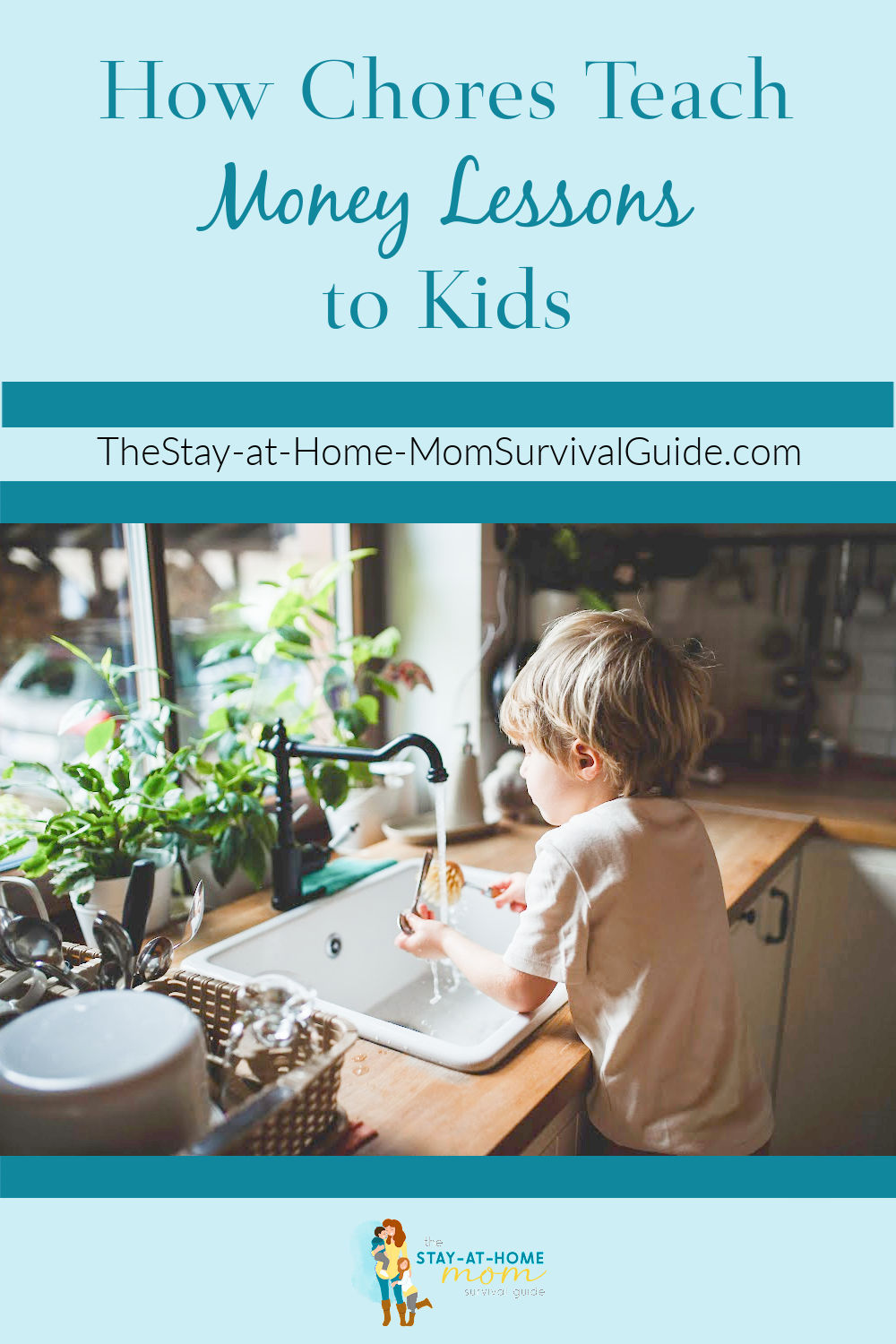 Boy washing dishes in the sink. Text reads how chores teach money lessons to kids. 
