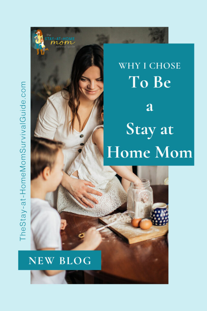 Mom smiling at her two children who are helping her bake in the kitchen. Text reads why I chose to be a stay at home mom.