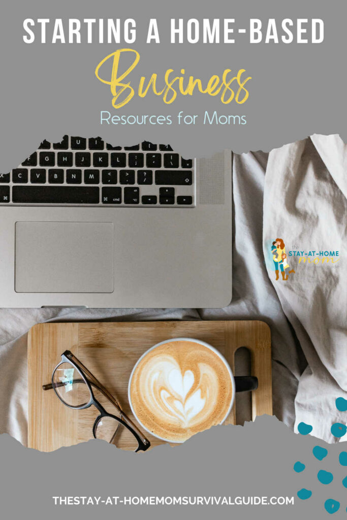 Picture of a keyboard, glasses and cup of coffee. Text reads starting a home-based business resources for moms.