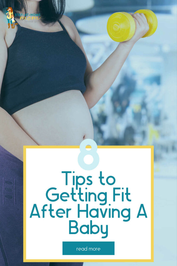 Pregnant woman holding a hand weight. Text reads 8 tips for getting fit after having a baby.