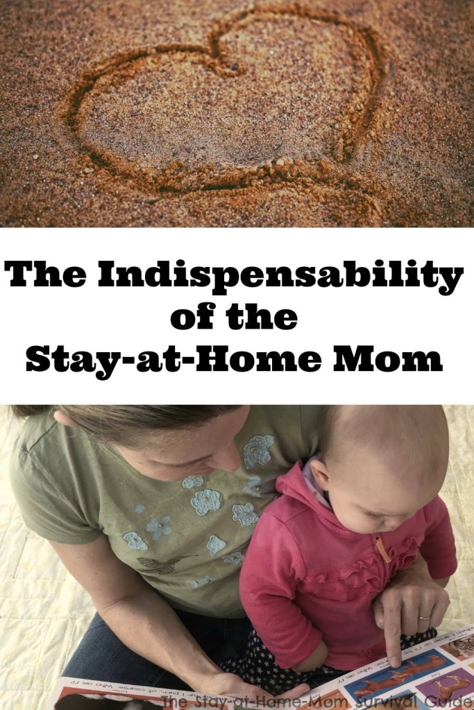 The indispensability of the stay-at-home mom.