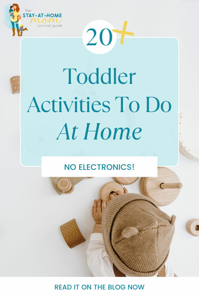 Toddler playing with toys. Text reads 20+ toddler activities to do at home.