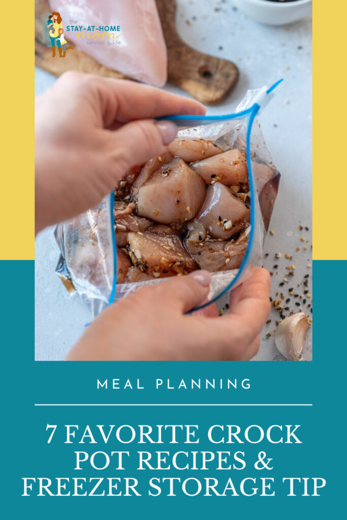 Woman holding a freezer storage bag with meat in a marinade. Text reads 7 favorite crock pot recipes and freezer storage tip for organized meal planning.