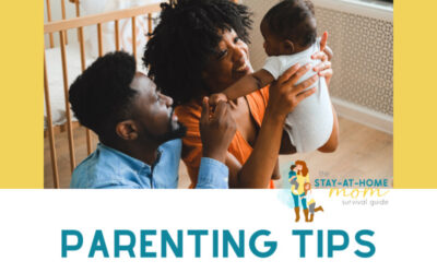 Complete Guide for Stay-at-Home Moms: Parenting Tips