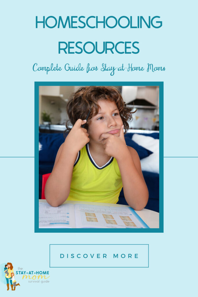 Child with a pensive look on nis face. Text reads homeschooling resources part of the complete guide for stay at home moms.
