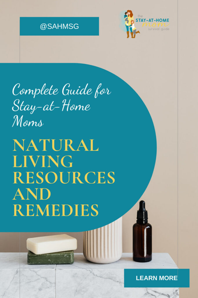 Natural wellness tools shown: two bars of charcoal soap, a dropper bottle, and a porcelain cup on a bathroom counter. Text reads complete guide for stay at home moms natural living resources and remedies.