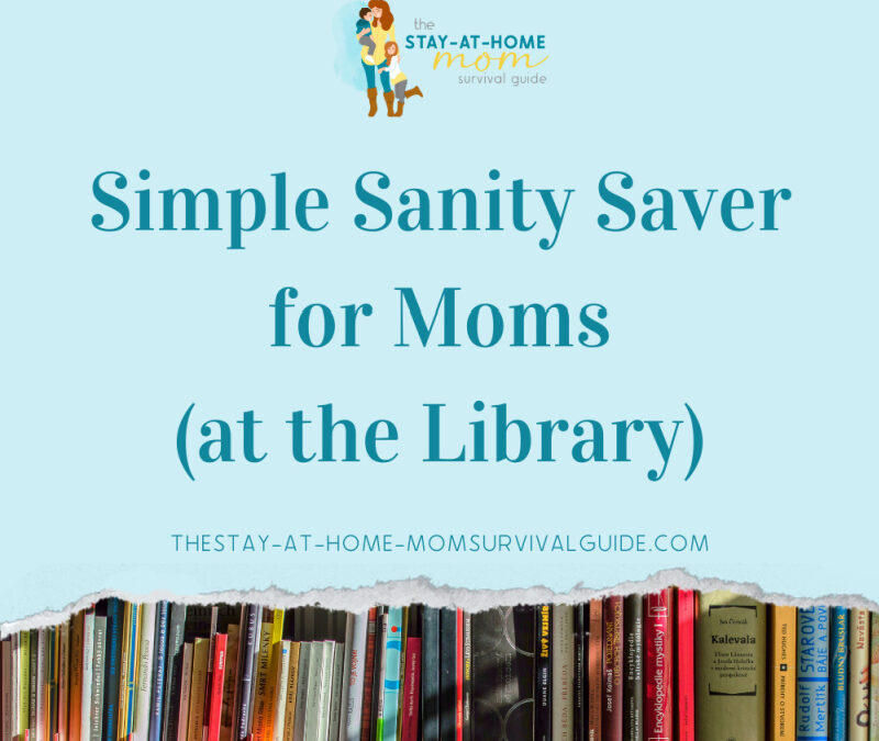 Simple Sanity Saver for Moms