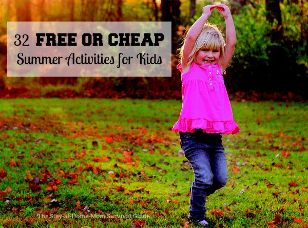 32 Free or Cheap Summer Activities for Kids