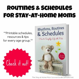 Routines and Schedule ideas for stay-at-home moms. If you need to try to find a schedule or new routine, this resource has so many printables to help!