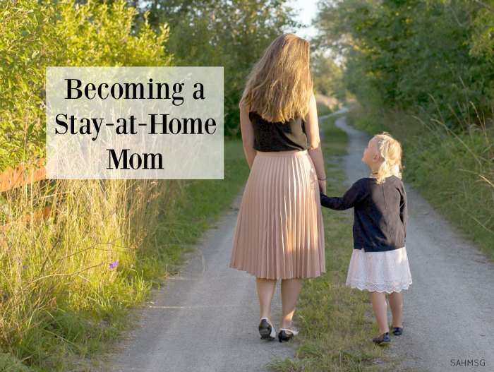Becoming A Stay-at-Home Mom