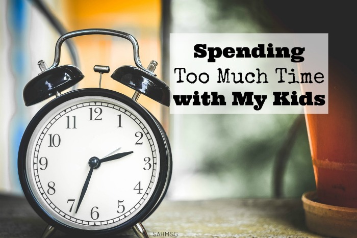 Spending Too Much Time with My Kids