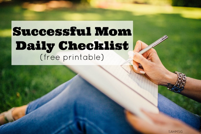 Free printable successful daily checklist for moms and homemakers. Get more done, and see what you actually do all day to feel more successful.