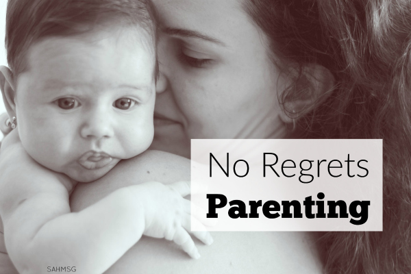 No Regrets Parenting