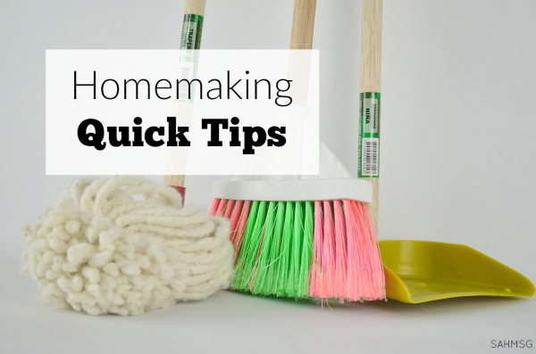 19 Homemaking Quick Tips