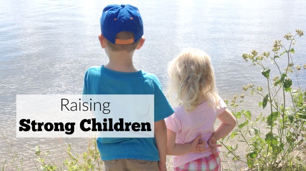 Raising Strong Children