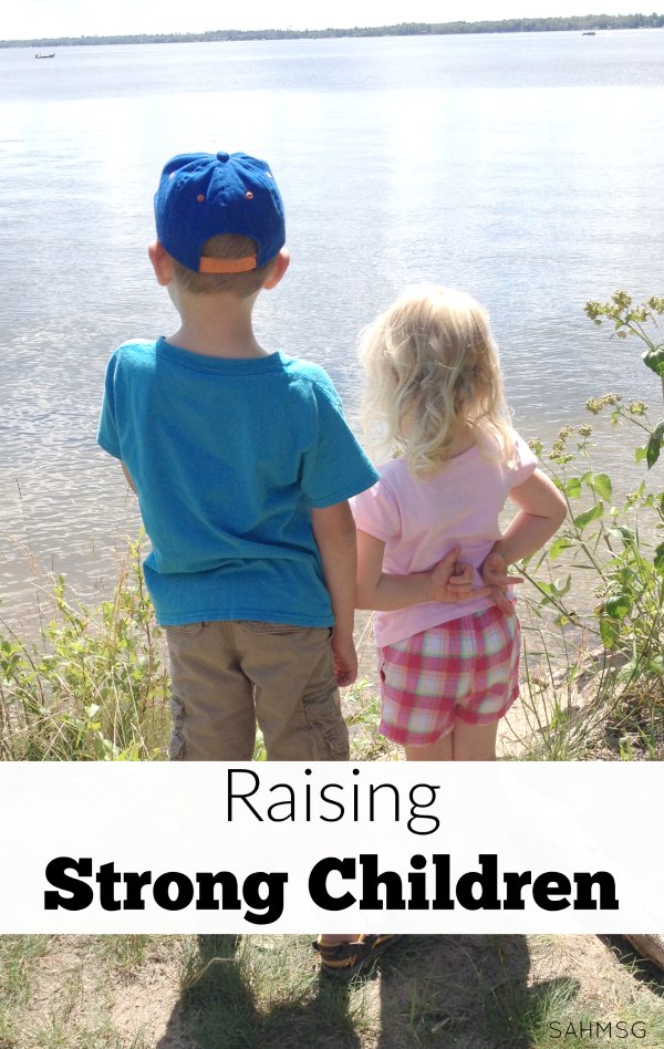 Raising strong children in a world that will challenge their strength.