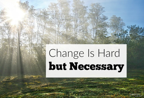 Change Is Hard but Necessary