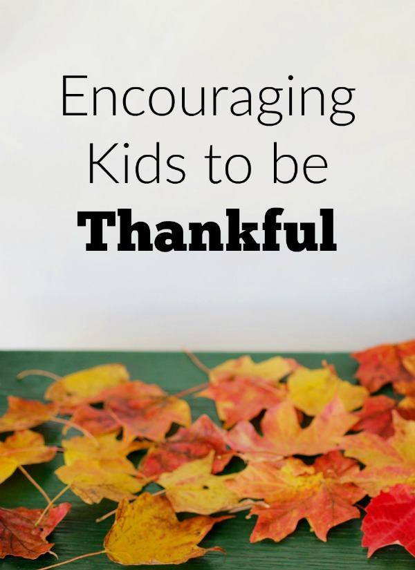 Creative ways you can be encouraging kids to be thankful every day. We think of thankfulness at Thanksgiving, but kids can learn gratitude every day.