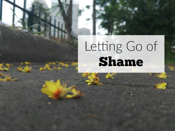 Letting Go of Shame