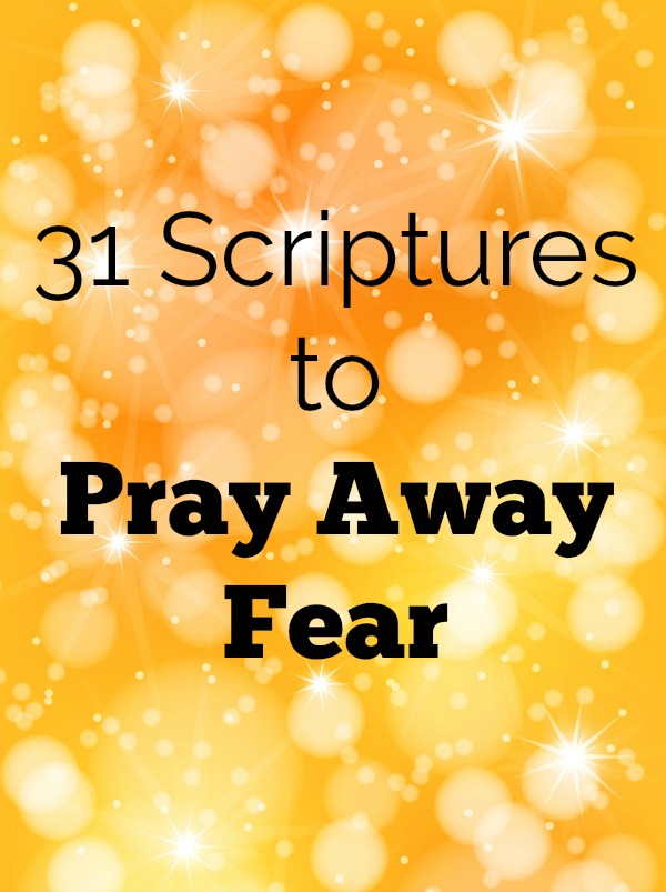 Free printable of 31 scriptures to pray away fear this year!