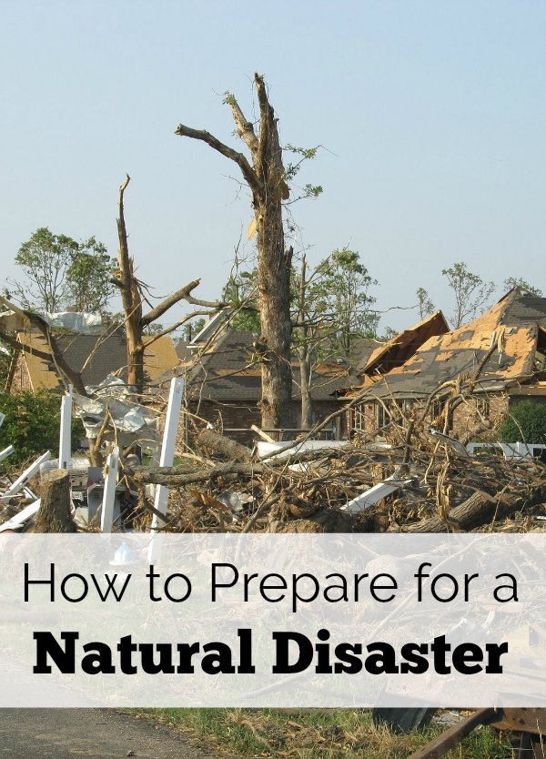Prepare for a natural disaster ahead of time. Don't wait and put your family at risk! These 4 tips will help you be prepared for a natural disaster.