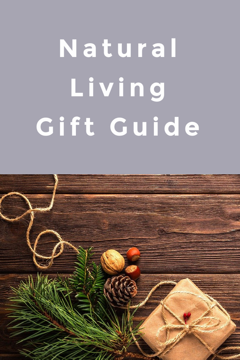Gift guide of natural living gift ideas and suggestions from DIY baskets to books for the naturally minded woman.