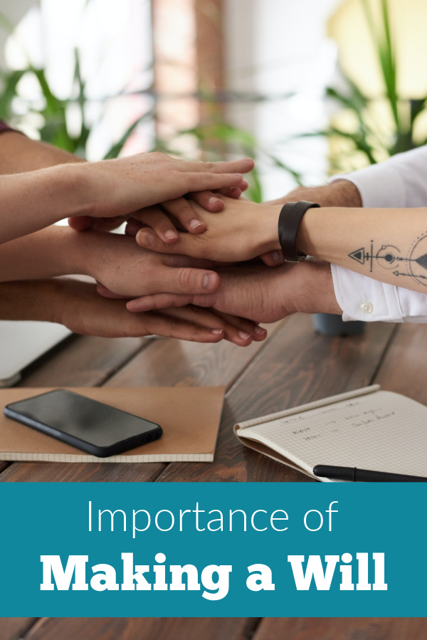 The importance of making a will.