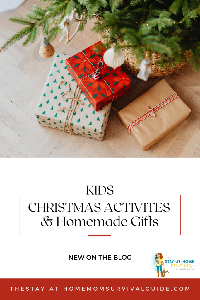 Gifts wrapped under a pine tree. Text reads Kids Christmas Activities and Homemade Gifts.