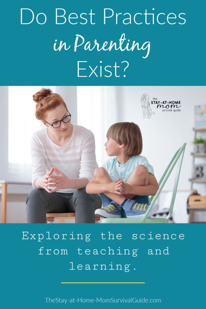 Mom sitting with child and they are talking. Text reads do best practices in parenting exist exploring the science from teaching and learning.