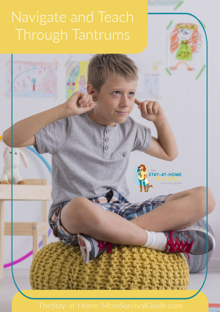 Boy plugging ears in protest to adult speaking. Text reads navigate and teach through tantrums.