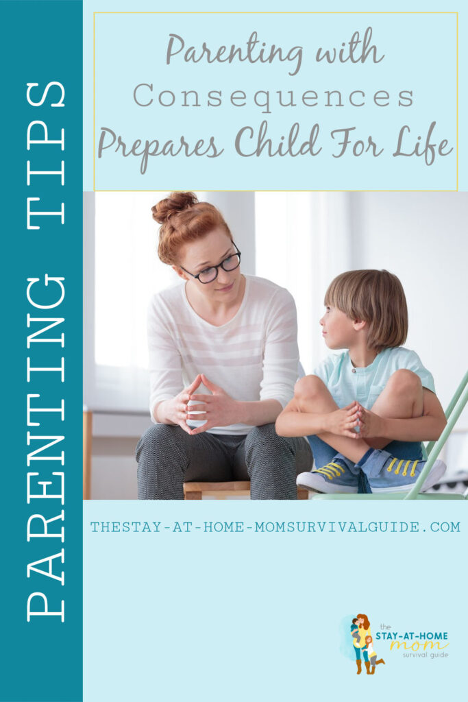 Mom sitting with child who is in time out. Text reads parenting with consequences prepares a child for life.