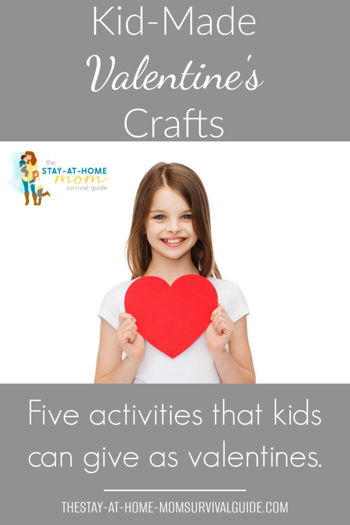 Girl holding red heart cut out of paper. Text reads kid-made valentine's crafts. Five simple crafts kids can do to make valentines.