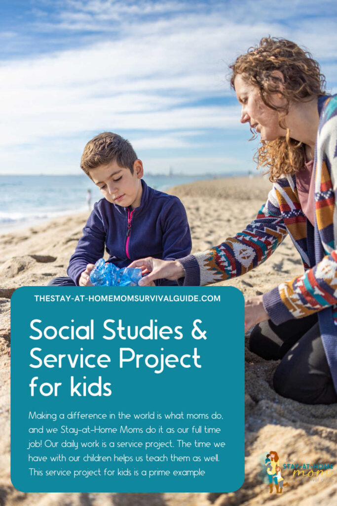 Mom and son picking up trash on the beach. Text reads social studies and service project for kids.