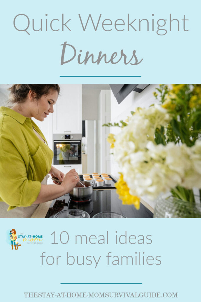 Woman stirring a pot on the stove with a batch of muffins nearby. Text reads quick weeknight dinners. Ten meal ideas for busy families. 