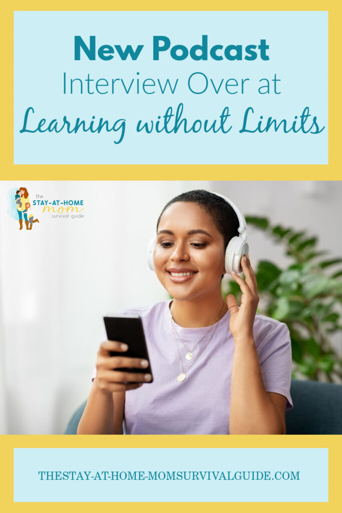 Woman listening to a podcast with headphones on and her phone in her hand. Text reads New Podcast: Interview over at Learning Without Limits.