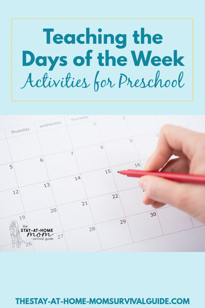 Hand holding a red marker about to mark on a calendar. Text reads teaching the days of the week activities for preschool.