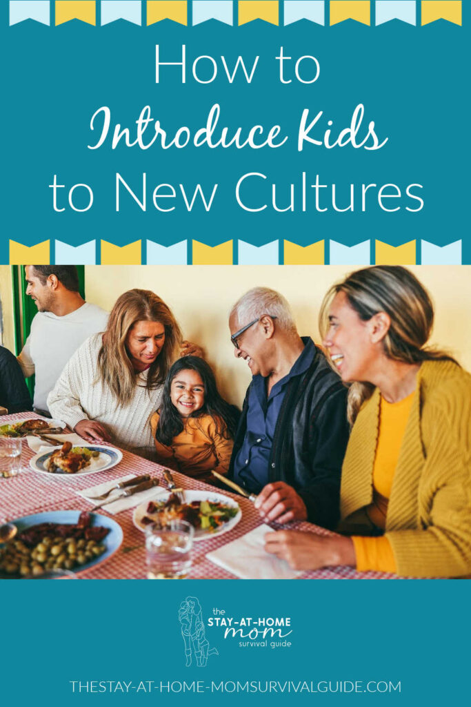 Family seated around the table about to enjoy a meal., A young girl is sitting between three family members. Text reads How to Introduce kids to new cultures.