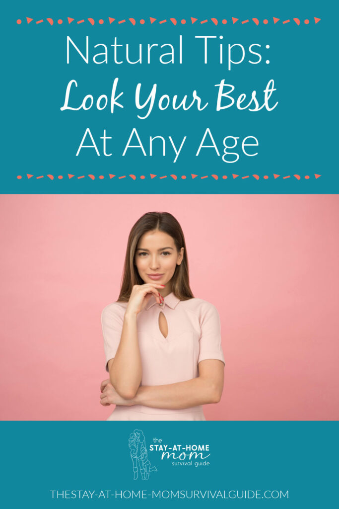 Natural tips to look your best at any age.