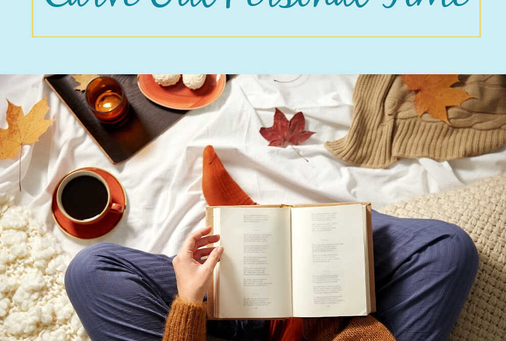 Strategies for Moms to Carve Out Personal Time