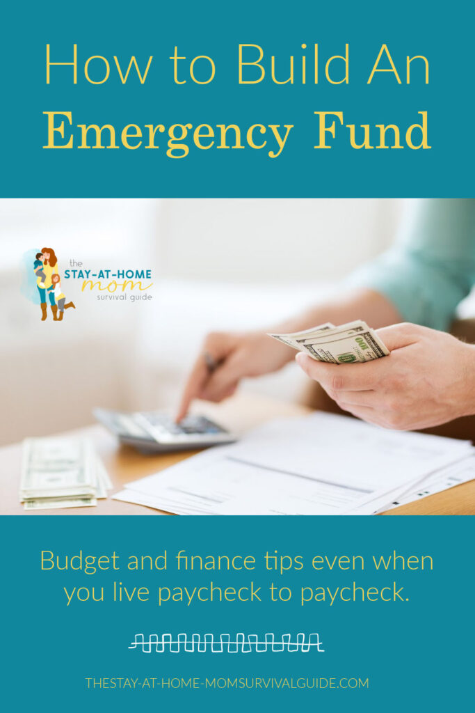 Hands shown holding money while typing on a calculator. Text reads how to build an emergency fund budget and finance tips even when you live paycheck to paycheck.