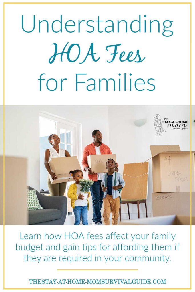 Family moving into a home holding boxes. Text reads understanding HOA fees for homeowners.