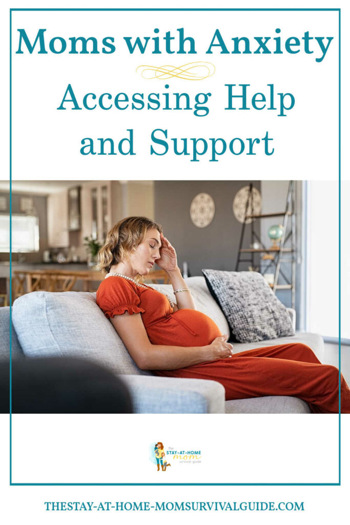 Pregnant woman seated on the couch, holding her head. Text reads moms with anxiety: accessing help and support.