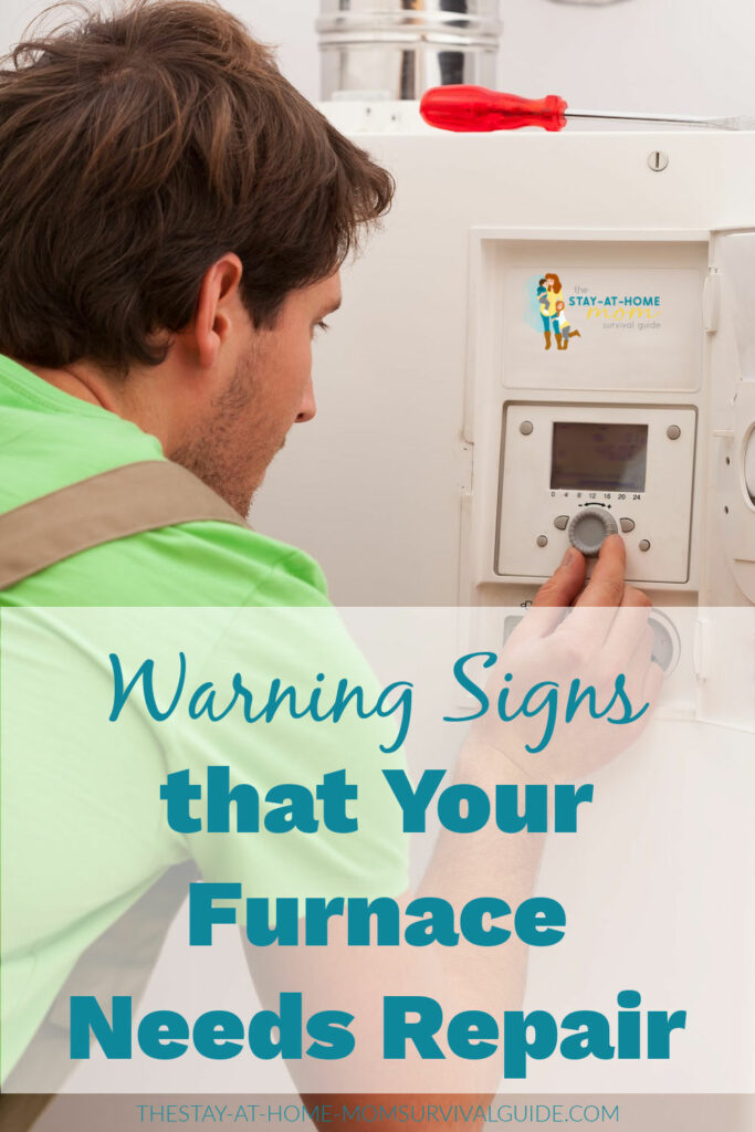 Furnace technician checking on a furnace repair. Text reads warning signs that your furnace needs repair.