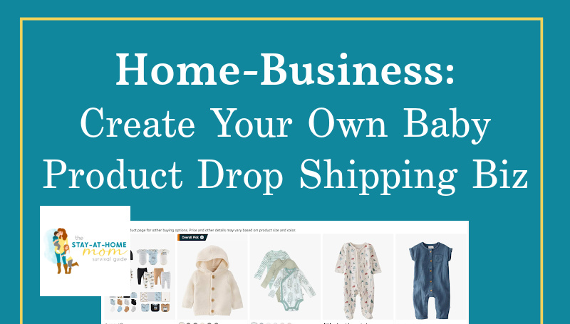 Starting a Baby Product Dropshipping Store: A Step-by-Step Guide for New Parents