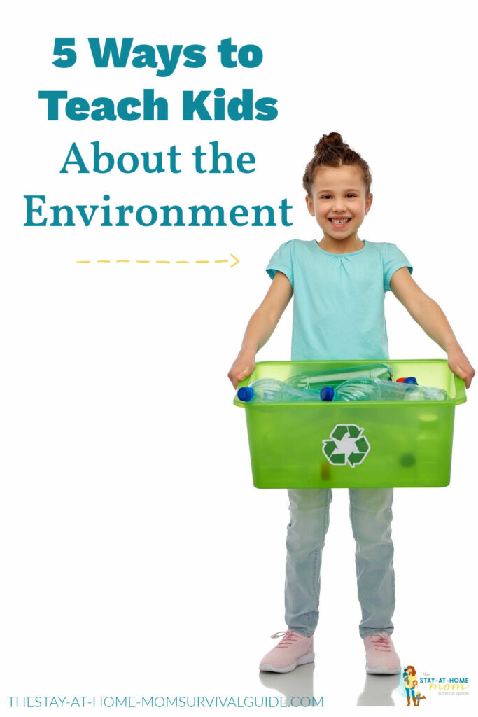 Girl smiling while holding a recycling bin. Text reads 5 ways to teach kids about the environment.