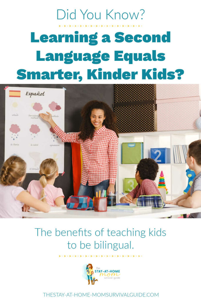 Spanish teacher teaching a small group of children a second language. Text reads did you know that learning a second language equals smarter, kinder kids.