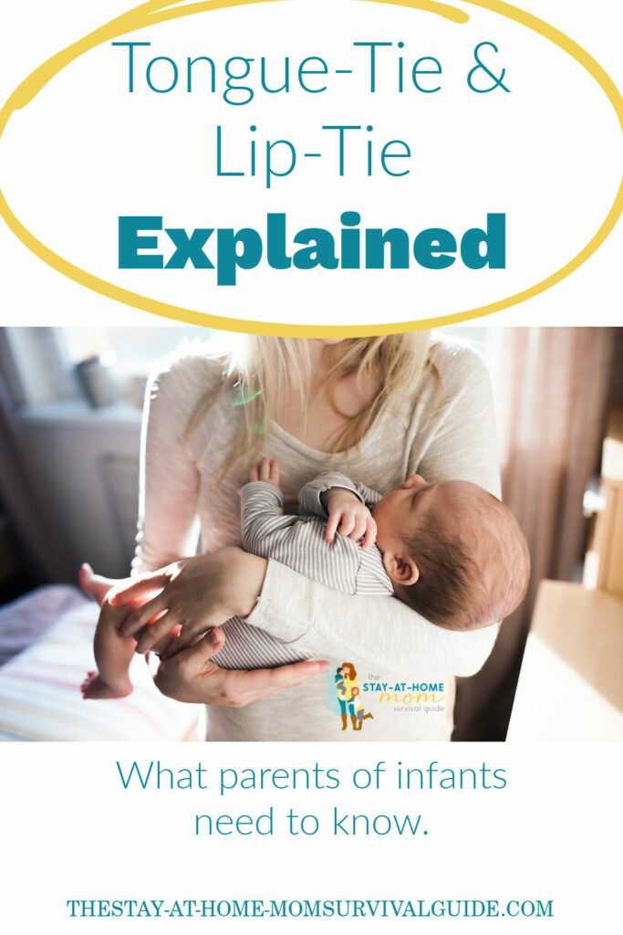 Mother holding infant. Text reads tongue-tie and lip-tie explained. What parents need to know.