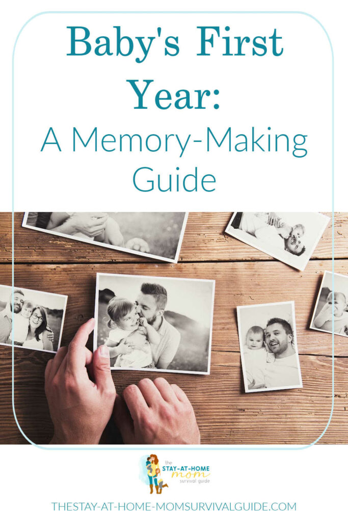 Black and white pictures of a baby and mom and dad laying on a wooden backdrop. Text reads baby's first year a memory-making guide.